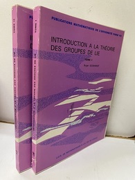 Introduction a la Theorie des Groupes de Lie : Tome 1-2  