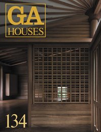 GA HOUSES 134 ダブルネガティヴスアーキテクチャー：なご原の家 斉藤裕：霞山荘 ほか