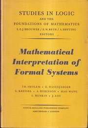 Mathematical Interpretation of Formal Systems : 2nd Edition  