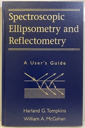 Spectroscopic Ellipsometry and Reflectometry A User's Guide  