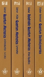 Theoretical Physics : Text and Exercise Books : Vol.1-4 (Vol.5 lacked) (1) Quantum Mechanics : An Introduction : 2nd Corrected Edition (2) Quantum Mechanics : Symmetries (3) Relativistic Quantum Mechanics : Wave Equations (4) Quantum Electrodynamics