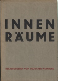 Innenraume Raume und Inneneinrichtungsgegenstande aus der Werkbundausstellung "Die Wohnung", insbesondere aus den Bauten der stadtischen Weissenhofsiedlung in Stuttgart (独) 内部空間：ドイツ工作連盟「住宅」展よりインテリア家具