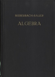 Vorlesungen uber Algebra : 4th Edition Unter Benutzung der dritten Auflage des Gleichnamigen Werkes von Gustav Bauer 