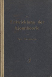 Die Entwicklung der Atomtheorie Gemeinverstndlich Dargestellt. 