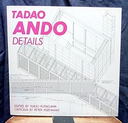 TADAO ANDO DETAILS:安藤忠雄ディテール集　1  