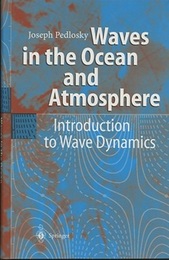 Waves in the Ocean and Atmosphere Introduction to Wave Dynamics 