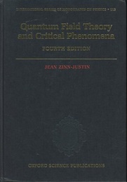 Quantum Field Theory and Critical Phenomena : 4th Edition (英) 量子場理論と臨界現象 