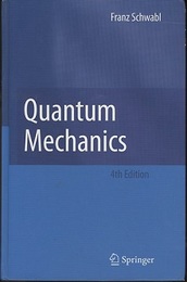 Quantum Mechanics : 4th edition  