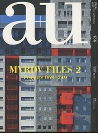 a+u 2007年 1月号 ： (特集) MVRDV Files 2  