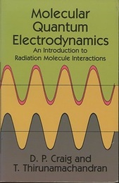 Molecular Quantum Electrodynamics An Introduction to Radiation-Molecule Interactions 