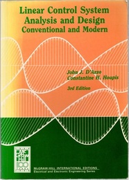 Linear Control Systems Analysis and Design : 3rd Edition (Soft) Conventional and Modern 