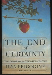 The End of Certainty (Hard) Time, Chaos ,and the New Laws of Nature (英) 確実性の終焉
