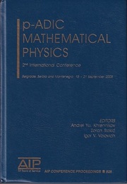 p-Adic Mathematical Physics 2nd International Conference Belgrade, Serbia and Montenegro, 15-21 September 2005