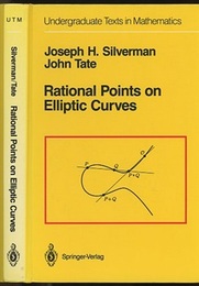 Rational Points on Elliptic Curves : 1st Edition (英) 楕円曲線論入門（楕円曲線上の有理点） 