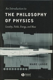An Introduction to the Philosophy of Physics (Soft) Locality, Fields, Energy, and Mass 