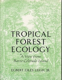 Tropical Forest Ecology A View from Barro Colorado Island 