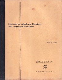 Lectures on Algebraic Numbers and Algebraic Functions  