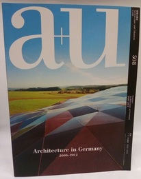 a+u 2013年 1月号 ： (特集)ドイツの建築　2000～2012  