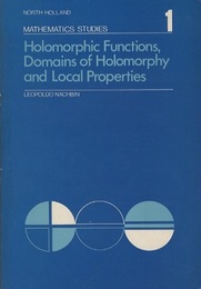 Holomorphic Functions, Domains of Holomorphy and Local Properties  
