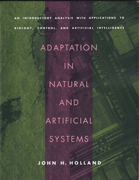 Adaptation in Natural and Artificial Systems (Soft) An Introductory Analysis with Applications to Biology, Control, and Artificial Intelligence 