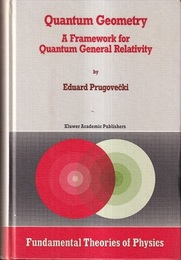Quantum Geometry A Framework for Quantum General Relativity 