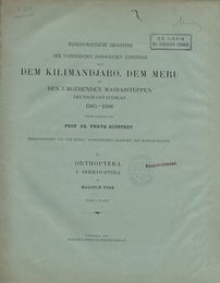 Wissenschaftliche Ergebnisse der Schwedischen zoologischen Expedition nach dem Kilimandjaro, dem Meru und den umgebenden Massaisteppen Deutsch-Ostafrikas 1905-1906 (17) Orthoptera : 1-7 (独) スウェーデン動物学学術調査 (17) キリマンジャロ、メルー周辺の直翅類 