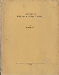 Lectures on Topics in Algebraic K-Theory  