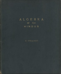 Bija Ganita : The Algebra of the Hindus  