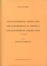 Les Saturniidae Americains - The Saturniidae of America - Los aturniidae mericanos(=Attacidae) Vol. 3 Ceratocampinae 