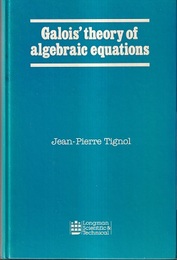 Galois’ Theory of Algebraic Equations  