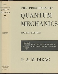 The Principles of Quantum Mechanics : 4th Edition (英) 量子力学 ： 第4版 