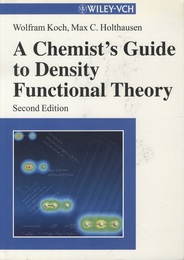 A Chemist's Guide to Density Functional Theory : 2nd Edition  