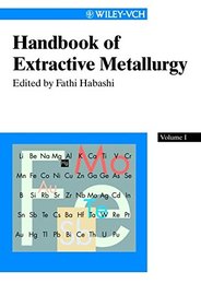 Handbook of Extractive Metallurgy : Vol.1-4 (英) 抽出冶金ハンドブック 