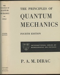 The Principles of Quantum Mechanics : 4th Edition (英) 量子力学 ： 第4版 