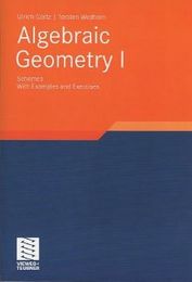Algebraic Geometry (1) Schemes : 1st Edition With Examples and Exercises 