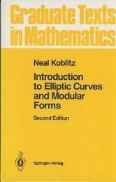 Introduction to Elliptic Curves and Modular Forms : 2nd Edition (Hard) (英) 楕円曲線と保型形式 