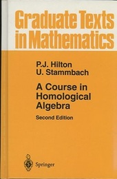 A Course in Homological Algebra : 2nd Edition (Hard)  