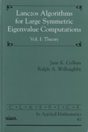Lanczos Algorithms for Large Symmetric Eigenvalue Computations : Vol.1 : Theory  