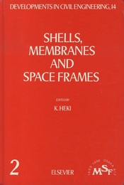 Shells, Membranes and Space Frames (Vol. 2) Membranes and Cable Structures (英) シェル構造、膜構造、スペースフレーム (第2巻) 膜とケーブル構造