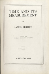Time and its Measurement Reprinted from Popular Mechanics Magazine 