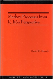 Markov Processes from K.Ito’s Perspective (Hard)  