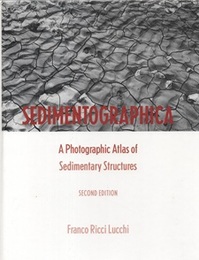 Sedimentographica : 2nd Edition (Hard) Photographic Atlas of Sedimentary Structures 