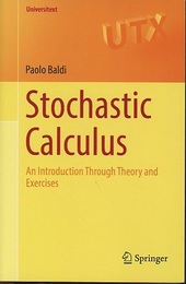 Stochastic Calculus An Introduction Through Theory and Exercises 