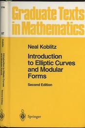 Introduction to Elliptic Curves and Modular Forms : 2nd Edition (Hard) (英) 楕円曲線と保型形式 