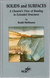 Solids and surfaces (Hard) A Chemist's View of Bonding in Extended Structures 
