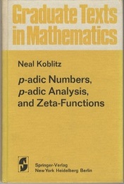 p-Adic Numbers, p-Adic Analysis, and Zeta-Functions : 1st Edition  