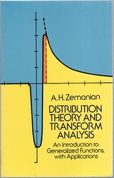 Distribution Theory and Transform Analysis An Introduction to Generalized Functions, with Applications 
