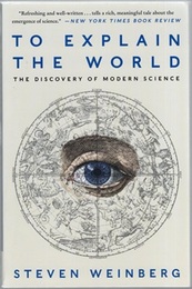 To Explain the World The Discovery of Modern Science (英) 科学の発見