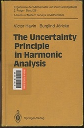 The Uncertainty Principle in Harmonic Analysis  