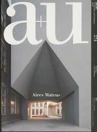 a+u 2018年 7月号 ： (特集)アイレス・マテウス  